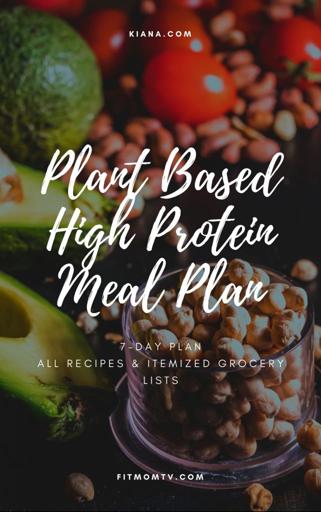 High Protein Plant-Based 7-Day Meal Plan – KIANA TOM | OFFICIAL WEBSITE