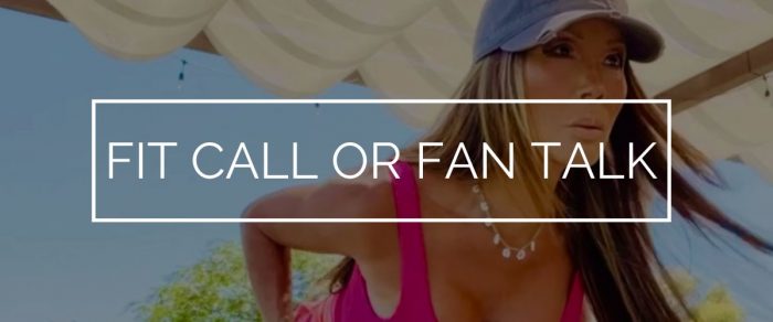 FIT CALL OR FAN TALK